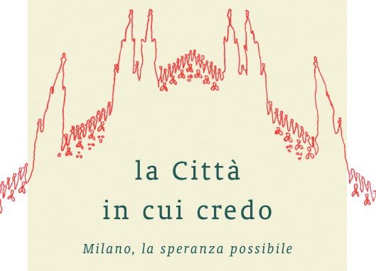 La sua speranza possibile per Milano