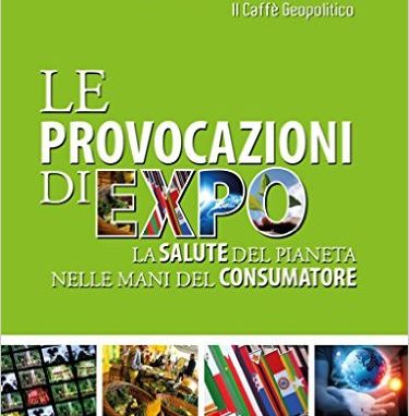 «Le provocazioni di Expo. La salute <br>del pianeta nelle mani del consumatore».