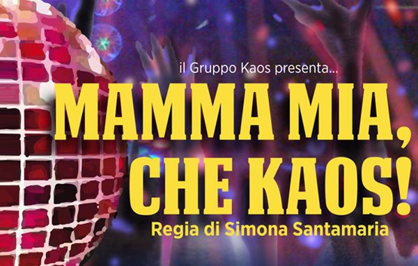 A Carugate, “Mamma mia, che Kaos!”