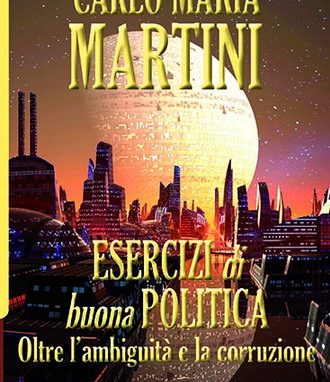 Martini, esercizi di buona politica