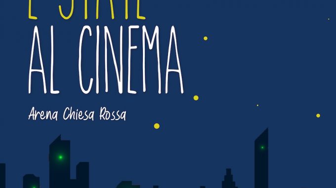 Cinema: l’arena estiva del Centro Asteria