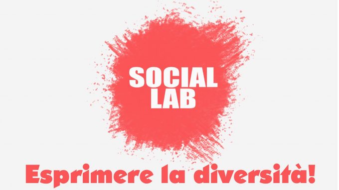 Esprimere la diversità: presentazione del «Progetto Social Lab»