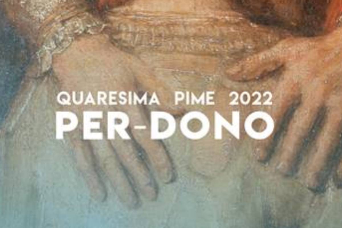 Pime Quaresima 2022