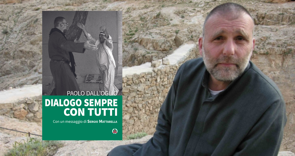 Dialogare sempre: l’eredità di Paolo Dall’Oglio