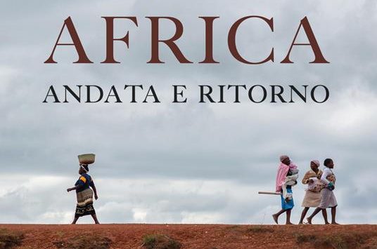 “Africa andata e ritorno”: a Rho presentazione del libro di Medici con l'Africa Cuamm